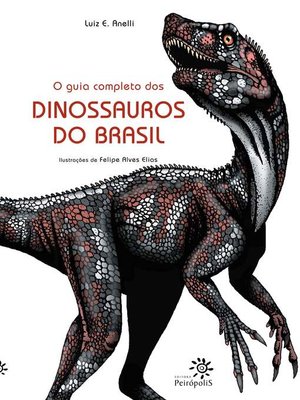 cover image of O guia completo dos dinossauros do Brasil